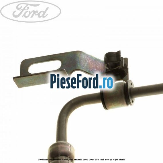 Conducta servodirectie tur Ford Transit 2006-2014 2.4 TDCi 140 cp Conducta servodirectie tur Ford Transit 2006-2014 2.4 TDCi 140 cp H9FB diesel