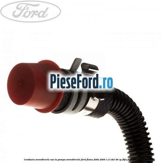 Conducta servodirectie vas la pompa servodirectie Ford Fiesta 2002-2005 1.4 TDCi 68 cp F6JA, F6JB diesel