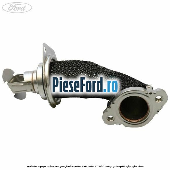 Conducta supapa recirculare gaze Ford Mondeo 2008-2014 2.0 TDCi 140 cp QXBA, QXBB, UFBA, UFBB diesel
