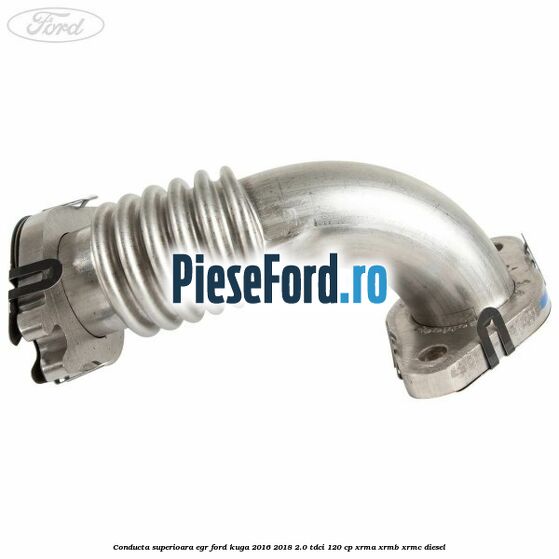 Conducta superioara EGR Ford Kuga 2016-2018 2.0 TDCi 120 cp XRMA, XRMB, XRMC diesel