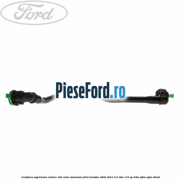 Conducta superioara racitor ulei cutie automata Ford Mondeo 2008-2014 2.0 TDCi 115 cp Conducta superioara racitor ulei cutie automata Ford Mondeo 2008-2014 2.0 TDCi 115 cp KLBA, LPBA, TYBA diesel