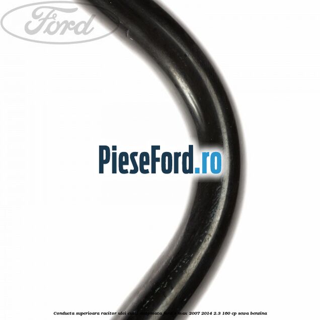 Conducta superioara racitor ulei cutie automata Ford S-Max 2007-2014 2.3 160 cp SEWA benzina