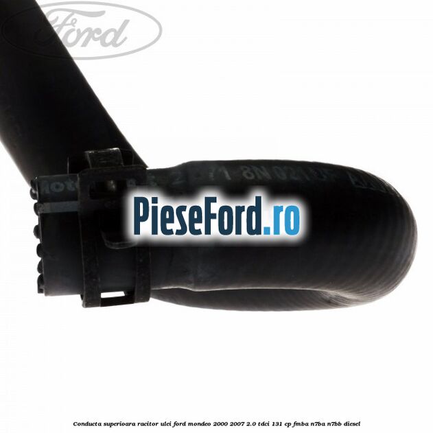 Conducta superioara racitor ulei Ford Mondeo 2000-2007 2.0 TDCi 131 cp FMBA, N7BA, N7BB diesel