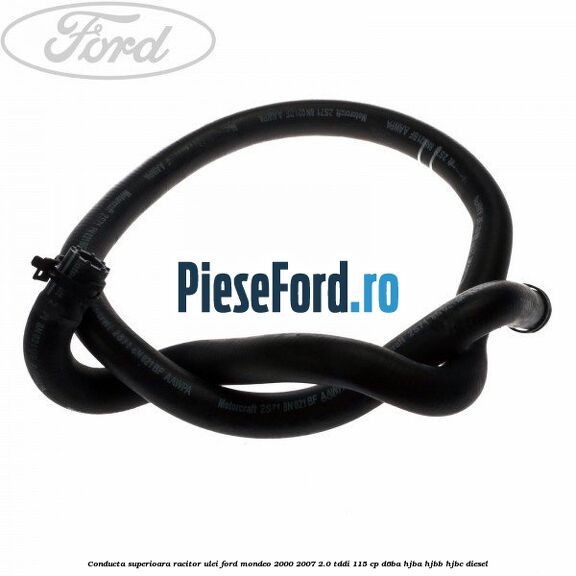 Conducta superioara racitor ulei Ford Mondeo 2000-2007 2.0 TDDI 115 cp D6BA, HJBA, HJBB, HJBC diesel