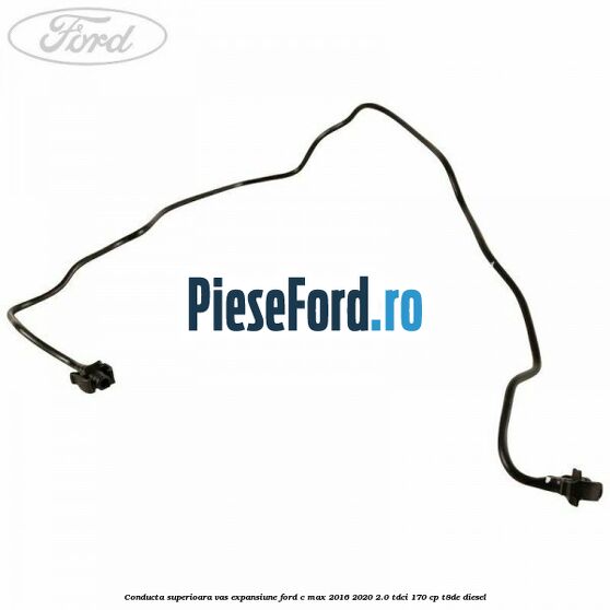 Conducta superioara vas expansiune Ford C-Max 2016-2020 2.0 TDCi 170 cp T8DE diesel