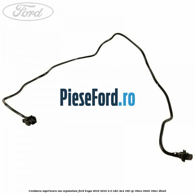 Conducta superioara vas expansiune Ford Kuga 2016-2018 2.0 TDCi 4x4 180 cp T8MA, T8MB, T8MC diesel