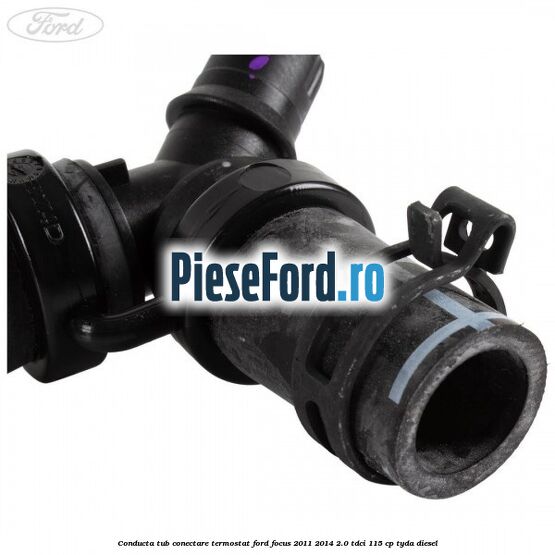 Conducta tub conectare termostat Ford Focus 2011-2014 2.0 TDCi 115 cp TYDA diesel