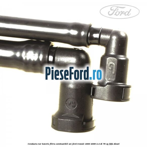 Conducta tur baterie filtru combustibil set Ford Transit 2000-2006 2.4 DI 75 cp F4FA diesel