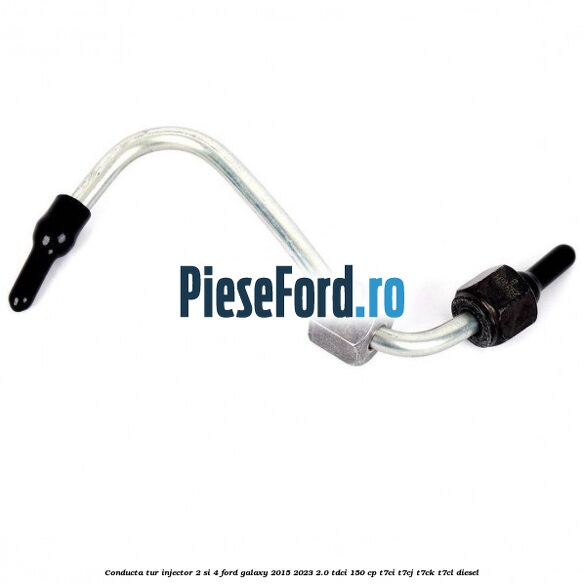 Conducta tur injector 2 si 4 Ford Galaxy 2015-2023 2.0 TDCi 150 cp T7CI, T7CJ, T7CK, T7CL diesel