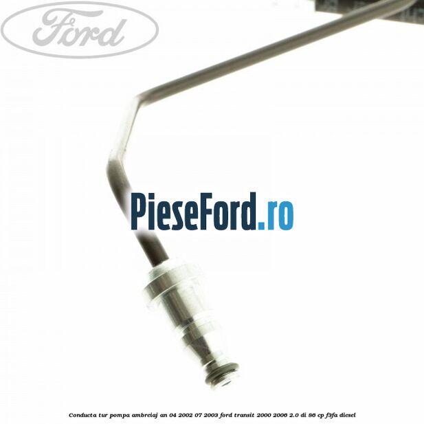 Conducta tur pompa ambreiaj an 04/2002-07/2003 Ford Transit 2000-2006 2.0 DI 86 cp F3FA diesel