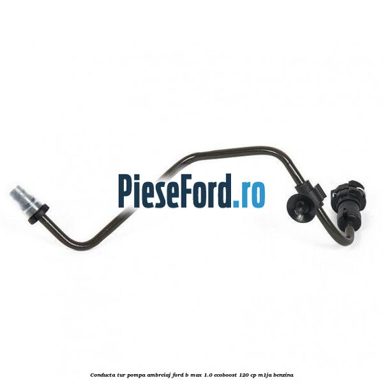 Conducta tur pompa ambreiaj Ford B-Max 1.0 EcoBoost 120 cp M1JA benzina
