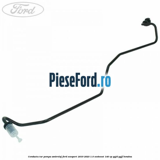 Conducta tur pompa ambreiaj Ford EcoSport 2019-2023 1.0 EcoBoost 140 cp YYJD, YYJF benzina