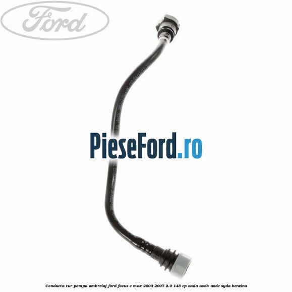 Conducta tur pompa ambreiaj Ford Focus C-Max 2003-2007 2.0 145 cp AODA, AODB, AODE, SYDA benzina