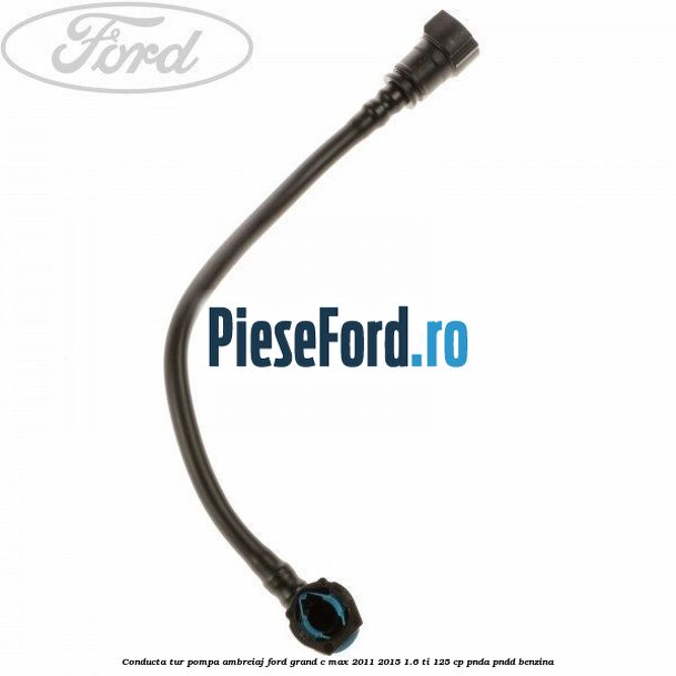 Conducta tur pompa ambreiaj Ford Grand C-Max 2011-2015 1.6 Ti 125 cp PNDA, PNDD benzina