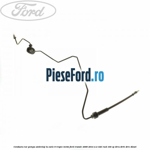 Conducta tur pompa ambreiaj la cutie 6 trepte MT82 Ford Transit 2006-2014 2.2 TDCi RWD 100 cp DRRA, DRRB, DRRC diesel