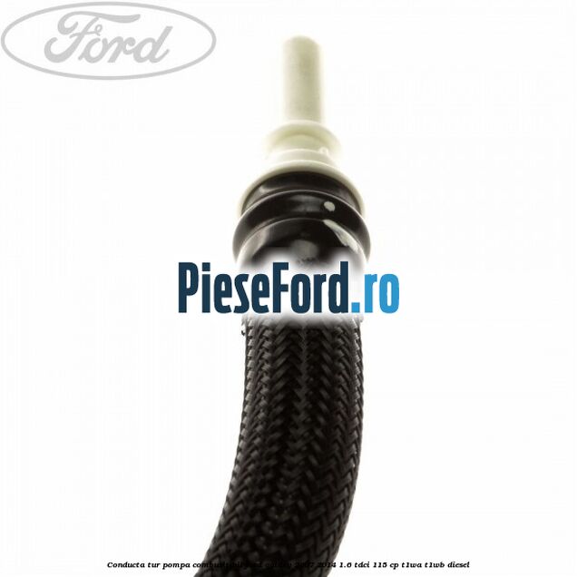 Conducta tur pompa combusitibil Ford Galaxy 2007-2014 1.6 TDCi 115 cp T1WA, T1WB diesel
