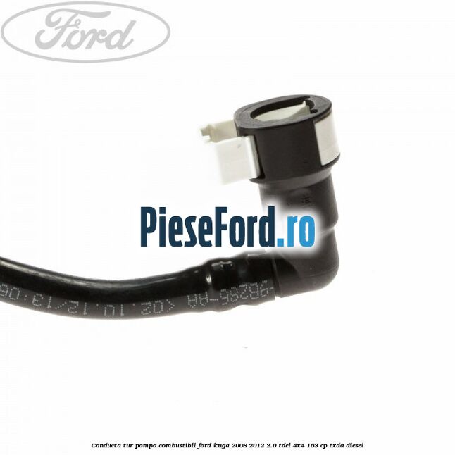 Conducta tur pompa combustibil Ford Kuga 2008-2012 2.0 TDCI 4x4 163 cp Conducta tur pompa combustibil Ford Kuga 2008-2012 2.0 TDCI 4x4 163 cp TXDA diesel
