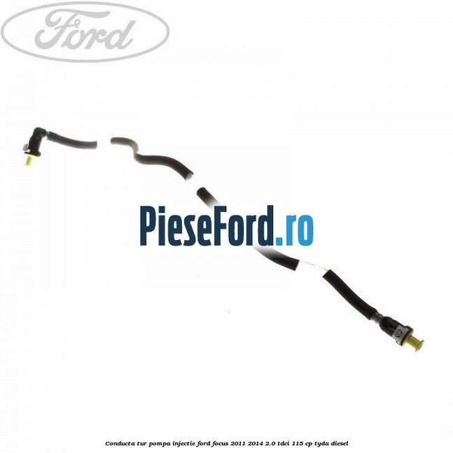 Conducta tur pompa injectie Ford Focus 2011-2014 2.0 TDCi 115 cp Conducta tur pompa injectie Ford Focus 2011-2014 2.0 TDCi 115 cp TYDA diesel