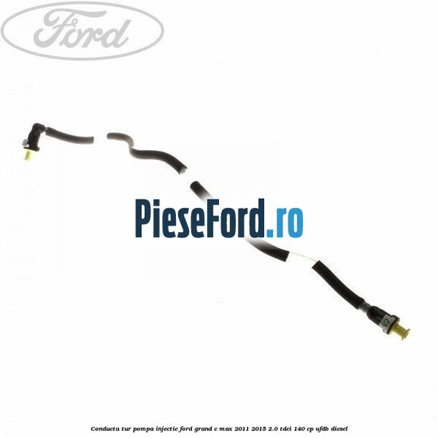 Conducta tur pompa injectie Ford Grand C-Max 2011-2015 2.0 TDCi 140 cp Conducta tur pompa injectie Ford Grand C-Max 2011-2015 2.0 TDCi 140 cp UFDB diesel