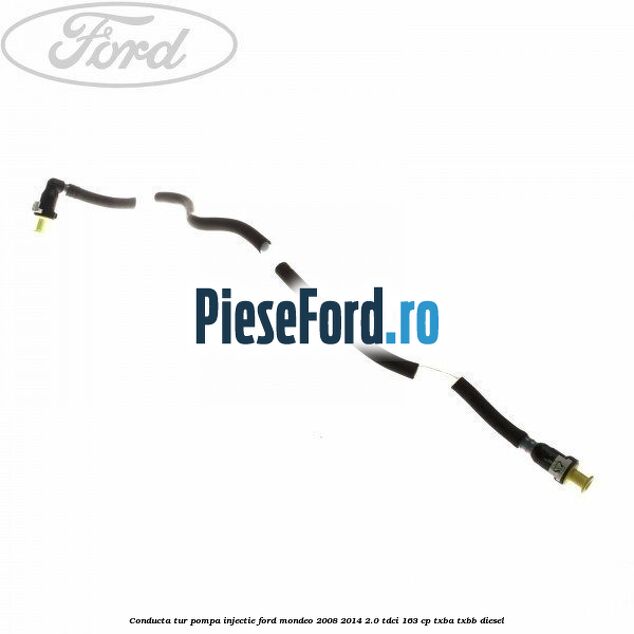 Conducta tur pompa injectie Ford Mondeo 2008-2014 2.0 TDCi 163 cp Conducta tur pompa injectie Ford Mondeo 2008-2014 2.0 TDCi 163 cp TXBA, TXBB diesel