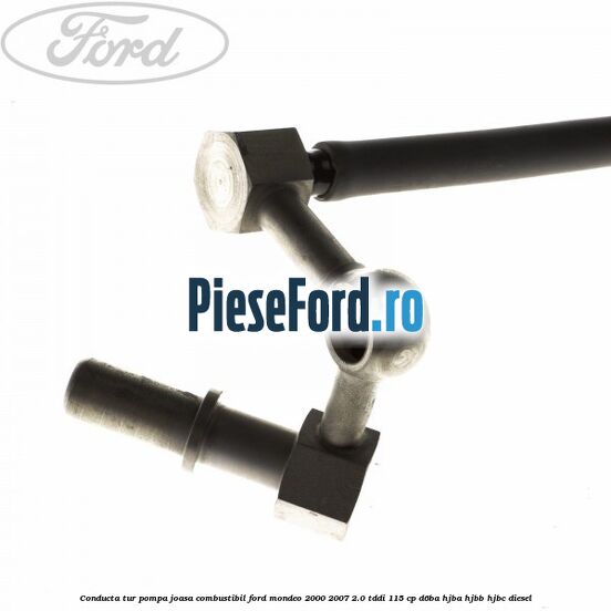 Conducta tur pompa joasa combustibil Ford Mondeo 2000-2007 2.0 TDDI 115 cp D6BA, HJBA, HJBB, HJBC diesel