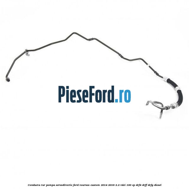 Conducta tur pompa servodirectie Ford Tourneo Custom 2014-2018 2.2 TDCi 100 cp Conducta tur pompa servodirectie Ford Tourneo Custom 2014-2018 2.2 TDCi 100 cp DRF4, DRFF, DRFG diesel