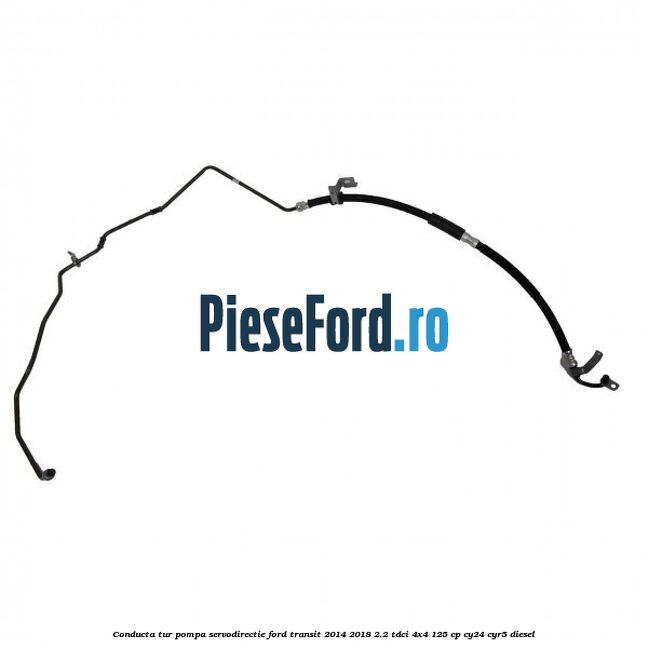 Conducta tur pompa servodirectie Ford Transit 2014-2018 2.2 TDCi 4x4 125 cp Conducta tur pompa servodirectie Ford Transit 2014-2018 2.2 TDCi 4x4 125 cp CY24, CYR5 diesel