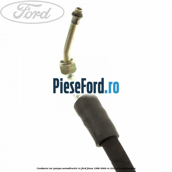 Conducta tur pompa servodirectie RS Ford Focus 1998-2004 RS 215 cp HMDA benzina