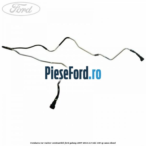 Conducta tur racitor combustibil Ford Galaxy 2007-2014 2.0 TDCi 130 cp Conducta tur racitor combustibil Ford Galaxy 2007-2014 2.0 TDCi 130 cp AZWA diesel