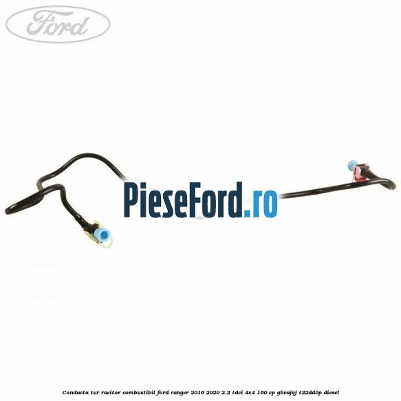 Conducta tur racitor combustibil Ford Ranger 2016-2020 2.2 TDCi 4x4 160 cp GBVAJQJ, T22DD0P diesel