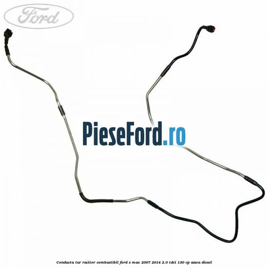Conducta tur racitor combustibil Ford S-Max 2007-2014 2.0 TDCi 130 cp Conducta tur racitor combustibil Ford S-Max 2007-2014 2.0 TDCi 130 cp AZWA diesel