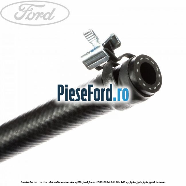 Conducta tur racitor ulei cutie automata 4F27E Ford Focus 1998-2004 1.6 16V 100 cp FYDA, FYDB, FYDC, FYDD benzina
