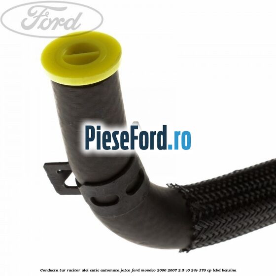 Conducta tur racitor ulei cutie automata Jatco Ford Mondeo 2000-2007 2.5 V6 24V 170 cp LCBD benzina