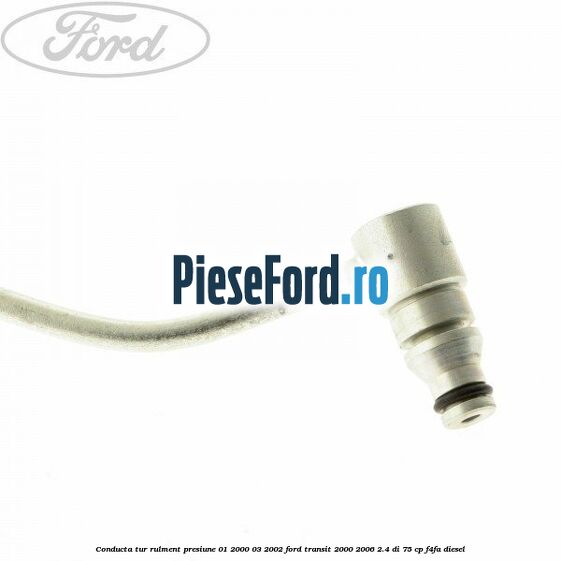 Conducta tur rulment presiune 01/2000-03/2002 Ford Transit 2000-2006 2.4 DI 75 cp F4FA diesel