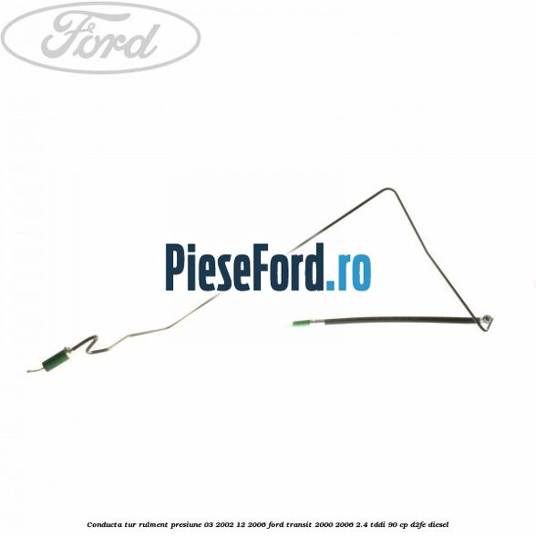Conducta tur rulment presiune 03/2002-12/2006 Ford Transit 2000-2006 2.4 TDdi 90 cp D2FE diesel