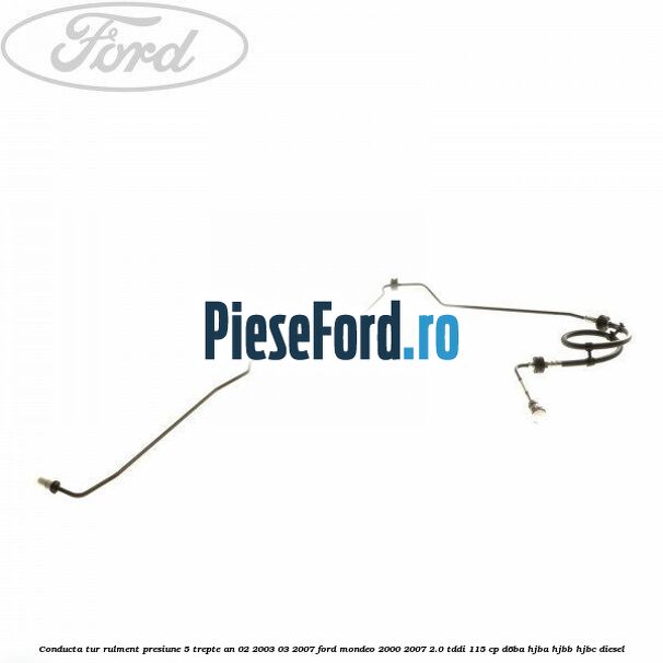 Conducta tur rulment presiune 5 trepte an 02/2003-03/2007 Ford Mondeo 2000-2007 2.0 TDDI 115 cp D6BA, HJBA, HJBB, HJBC diesel