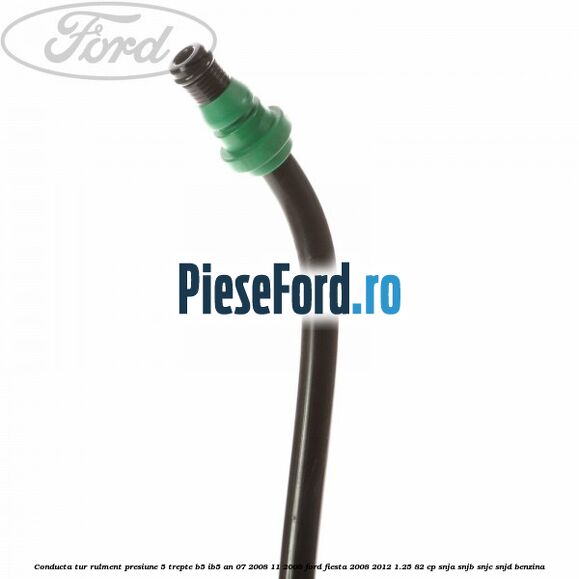 Conducta tur rulment presiune 5 trepte B5/IB5 an 07/2008-11/2008 Ford Fiesta 2008-2012 1.25 82 cp SNJA, SNJB, SNJC, SNJD benzina
