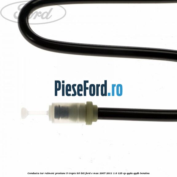 Conducta tur rulment presiune 5 trepte B5/IB5 Ford C-Max 2007-2011 1.8 125 cp Conducta tur rulment presiune 5 trepte B5/IB5 Ford C-Max 2007-2011 1.8 125 cp QQDA, QQDB benzina