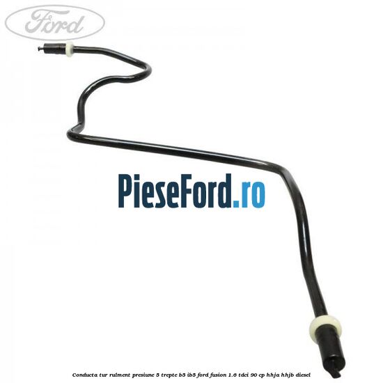 Conducta tur rulment presiune 5 trepte B5/IB5 Ford Fusion 1.6 TDCi 90 cp HHJA, HHJB diesel