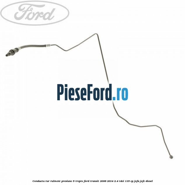 Conducta tur rulment presiune 5 trepte Ford Transit 2006-2014 2.4 TDCi 115 cp JXFA, JXFC diesel