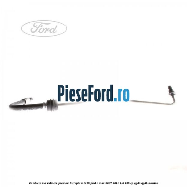 Conducta tur rulment presiune 5 trepte MTX75 Ford C-Max 2007-2011 1.8 125 cp QQDA, QQDB benzina