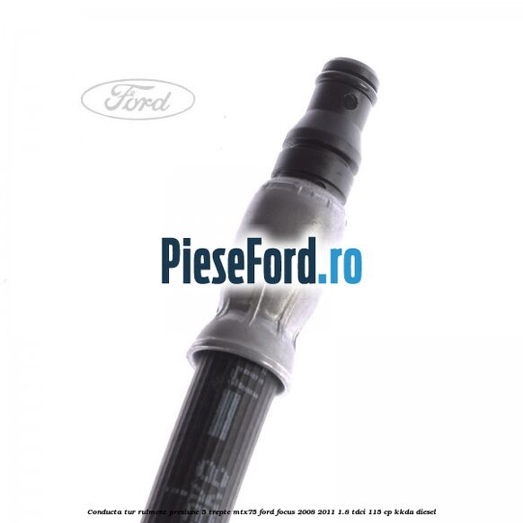 Conducta tur rulment presiune 5 trepte MTX75 Ford Focus 2008-2011 1.8 TDCi 115 cp KKDA diesel