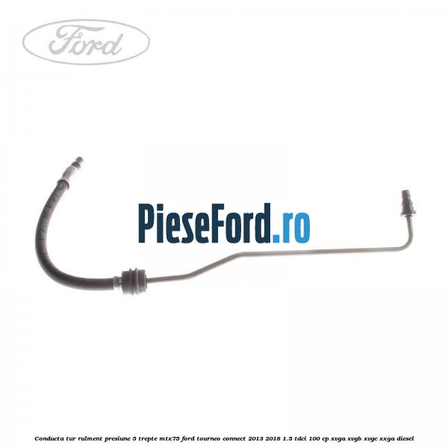 Conducta tur rulment presiune 5 trepte MTX75 Ford Tourneo Connect 2013-2018 1.5 TDCi 100 cp XVGA, XVGB, XVGC, XXGA diesel