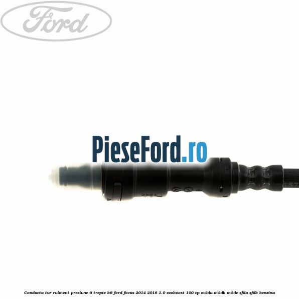 Conducta tur rulment presiune 6 trepte B6 Ford Focus 2014-2018 1.0 EcoBoost 100 cp M2DA, M2DB, M2DC, SFDA, SFDB benzina