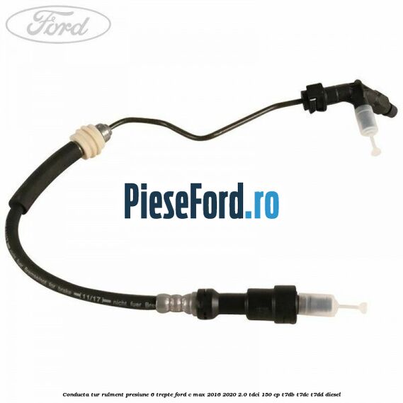 Conducta tur rulment presiune 6 trepte Ford C-Max 2016-2020 2.0 TDCi 150 cp T7DB, T7DC, T7DD diesel