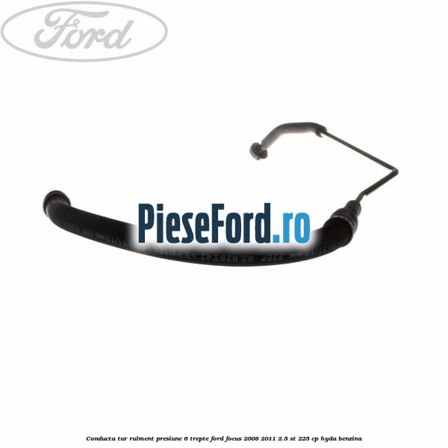 Conducta tur rulment presiune 6 trepte Ford Focus 2008-2011 2.5 ST 225 cp HYDA benzina