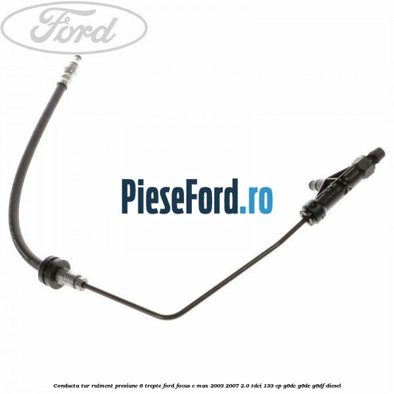 Conducta tur rulment presiune 6 trepte Ford Focus C-Max 2003-2007 2.0 TDCi 133 cp G6DC, G6DE, G6DF diesel