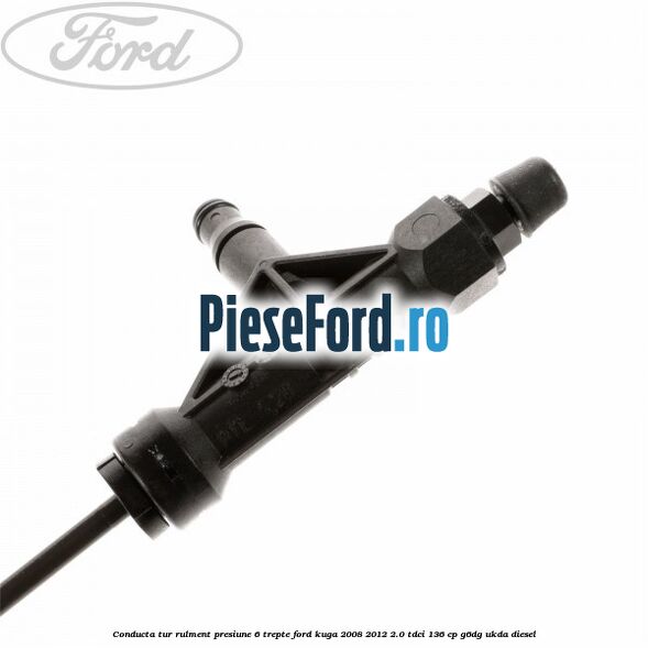 Conducta tur rulment presiune 6 trepte Ford Kuga 2008-2012 2.0 TDCi 136 cp G6DG, UKDA diesel