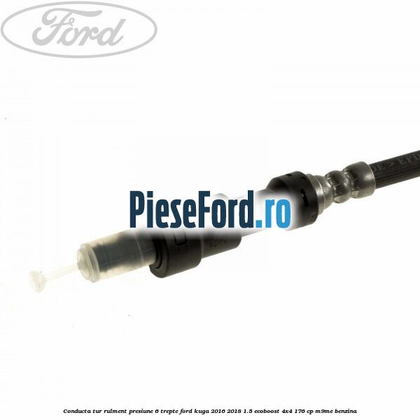 Conducta tur rulment presiune 6 trepte Ford Kuga 2016-2018 1.5 EcoBoost 4x4 176 cp M9ME benzina