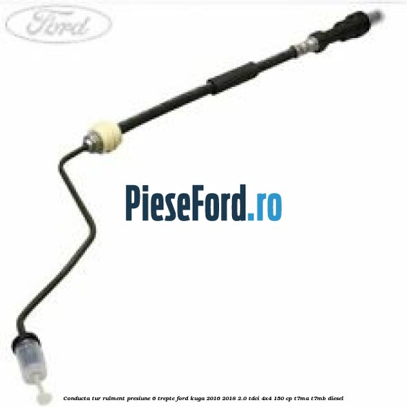 Conducta tur rulment presiune 6 trepte Ford Kuga 2016-2018 2.0 TDCi 4x4 150 cp T7MA, T7MB diesel
